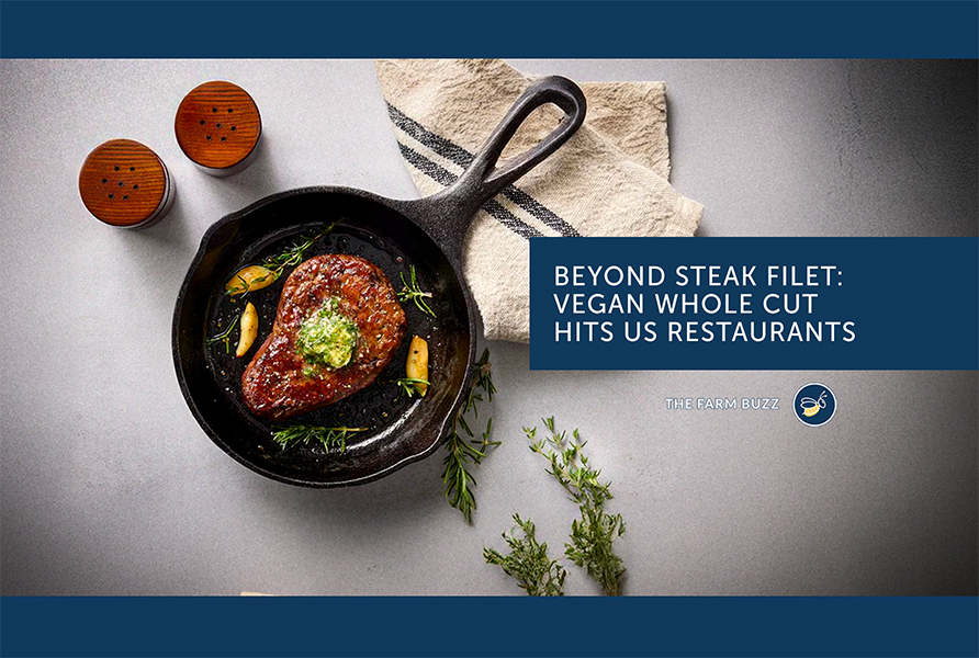 Beyond Steak Filet: Vegan Whole Cut Hits US Restaurants